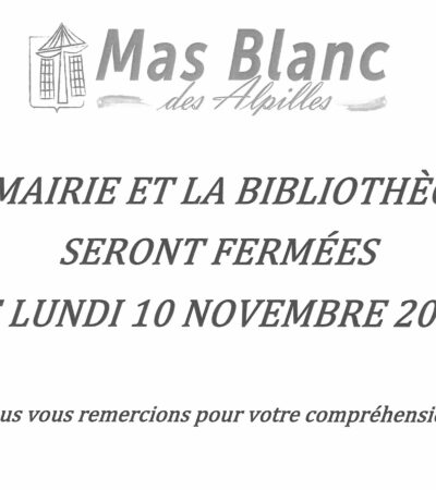 FERMETURE DE LA MAIRIE ET DE LA BIBLIOTHEQUE – LUNDI 10 NOVEMBRE