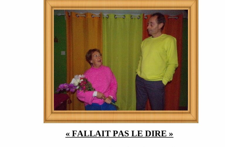 Pièce de théâtre – Fallait pas le dire